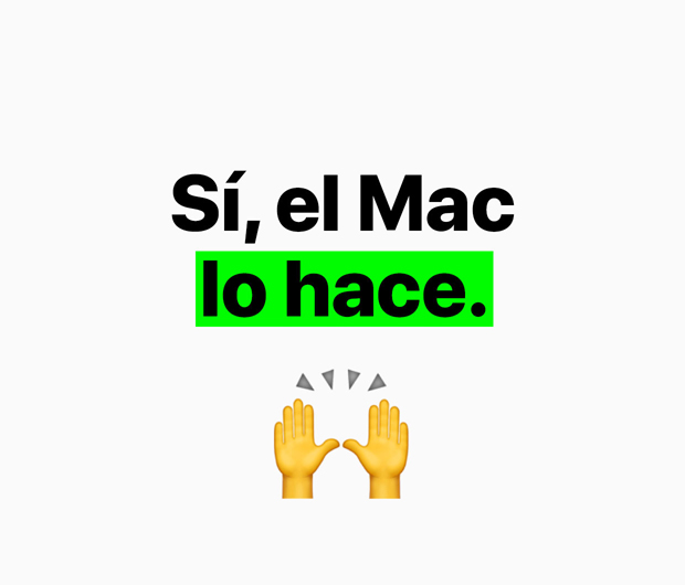 Imagen que muestra el texto “Sí, el Mac lo hace”